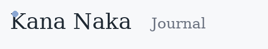 Kana Naka Journal